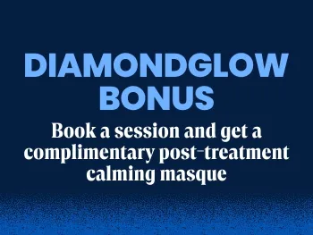 DiamondGlow Bonus: Book a session and get a complimentary post-treatment calming masque