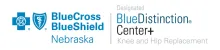 Blue Cross Blue Shield of Nebraska Blue Distinction® Centers+ (BDC+) for Knee and Hip Replacement